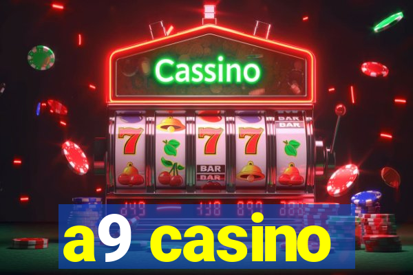 a9 casino